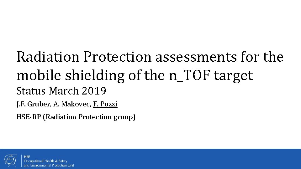 Radiation Protection assessments for the mobile shielding of