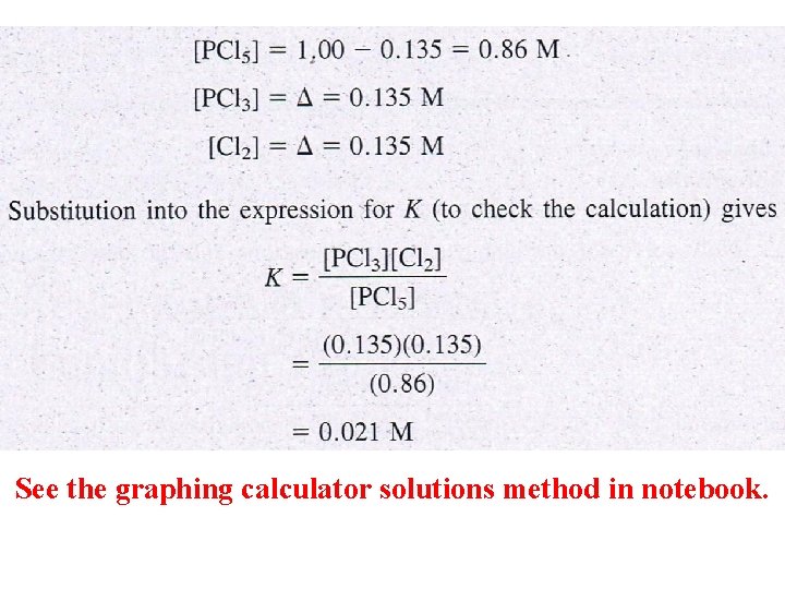 See the graphing calculator solutions method in notebook. 
