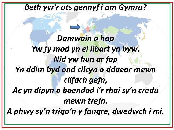 Beth yw’r ots gennyf i am Gymru? Damwain a hap Yw fy mod yn