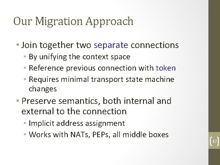 Our Migration Approach • Join together two separate connections • By unifying the context