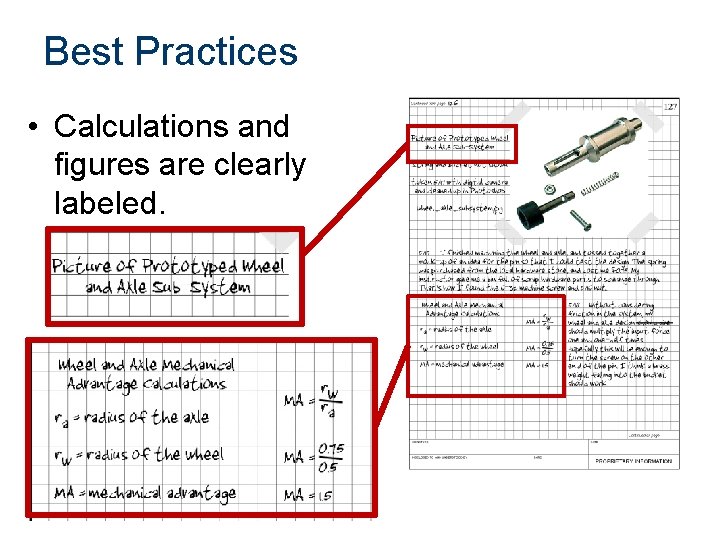 Best Practices • Calculations and figures are clearly labeled. 