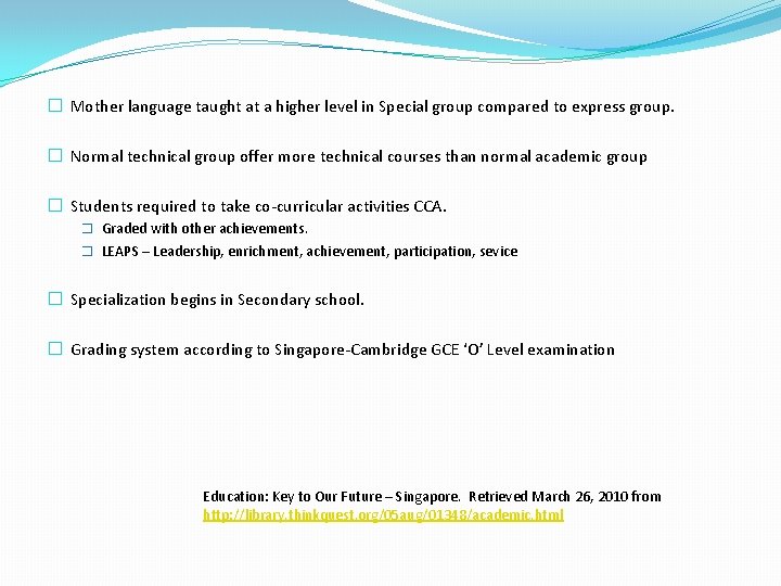 � Mother language taught at a higher level in Special group compared to express