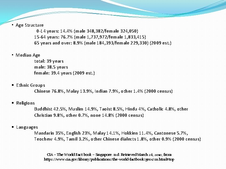  • Age Structure 0 -14 years: 14. 4% (male 348, 382/female 324, 050)