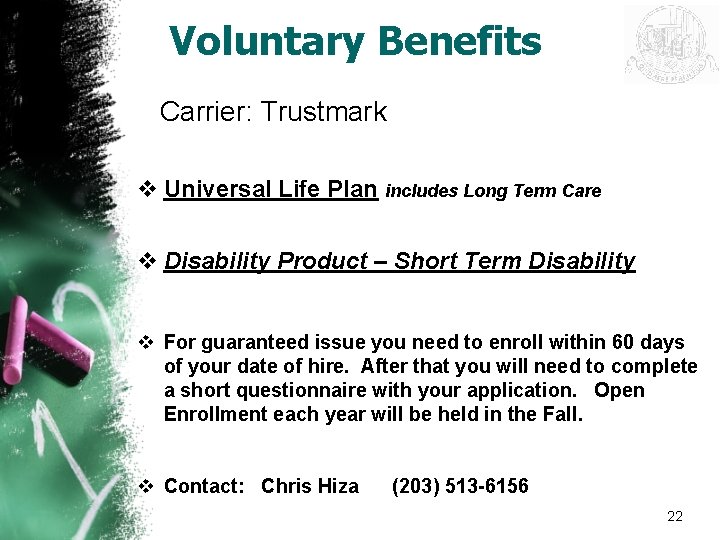 Voluntary Benefits Carrier: Trustmark v Universal Life Plan includes Long Term Care v Disability