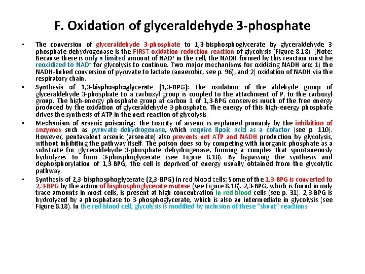 F. Oxidation of glyceraldehyde 3 -phosphate • • The conversion of glyceraldehyde 3 -phosphate