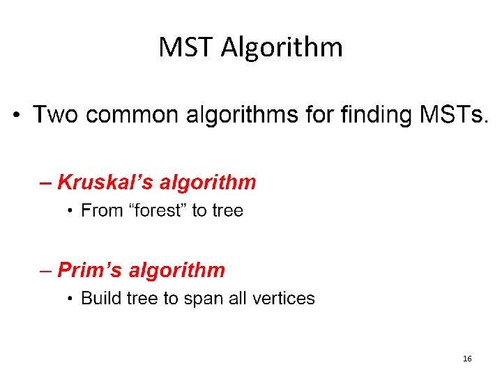 MST Algorithm 16 