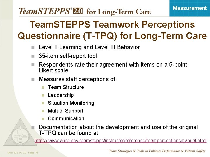 Measurement Team. STEPPS Teamwork Perceptions Questionnaire (T-TPQ) for Long-Term Care n Level II Learning