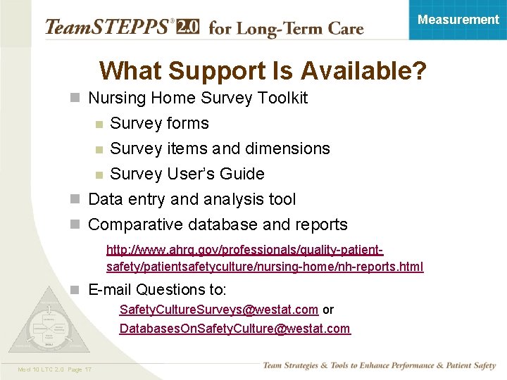 Measurement What Support Is Available? n Nursing Home Survey Toolkit Survey forms n Survey