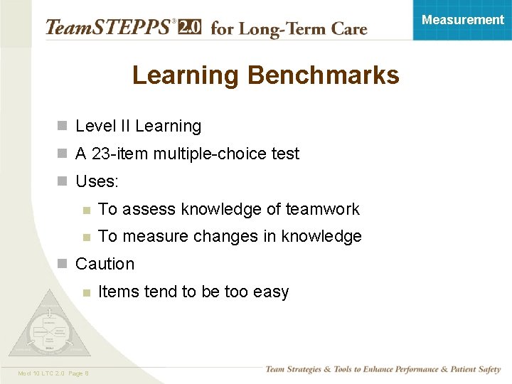 Measurement Learning Benchmarks n Level II Learning n A 23 -item multiple-choice test n