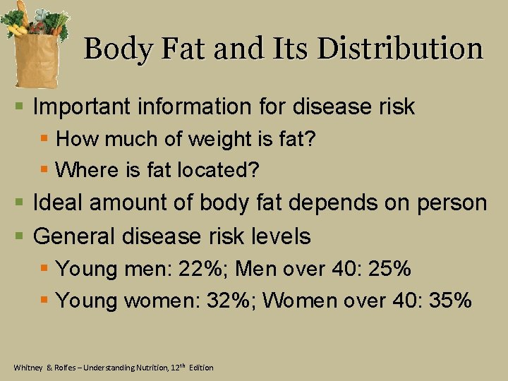 Body Fat and Its Distribution § Important information for disease risk § How much