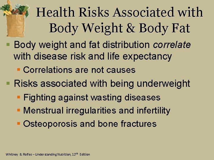 Health Risks Associated with Body Weight & Body Fat § Body weight and fat