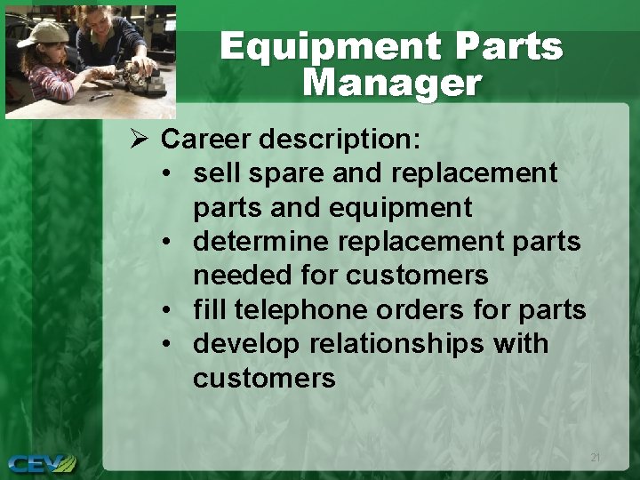 Equipment Parts Manager Ø Career description: • sell spare and replacement parts and equipment