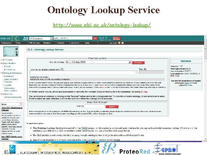 Ontology Lookup Service http: //www. ebi. ac. uk/ontology-lookup/ 