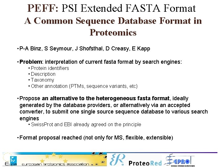 PEFF: PSI Extended FASTA Format A Common Sequence Database Format in Proteomics • P-A