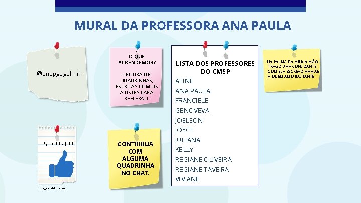 MURAL DA PROFESSORA ANA PAULA O QUE APRENDEMOS? @anapgugelmin LEITURA DE QUADRINHAS, ESCRITAS COM