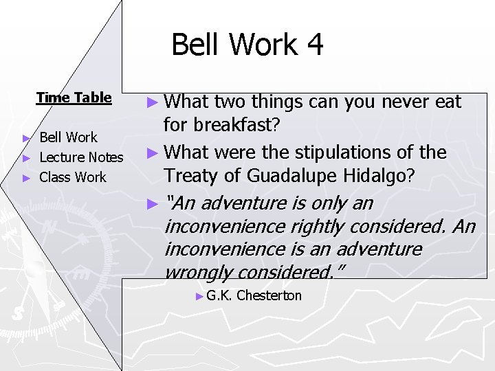 Bell Work 4 Time Table Bell Work ► Lecture Notes ► Class Work ►