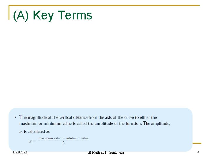 (A) Key Terms 1/22/2022 IB Math SL 1 - Santowski 4 