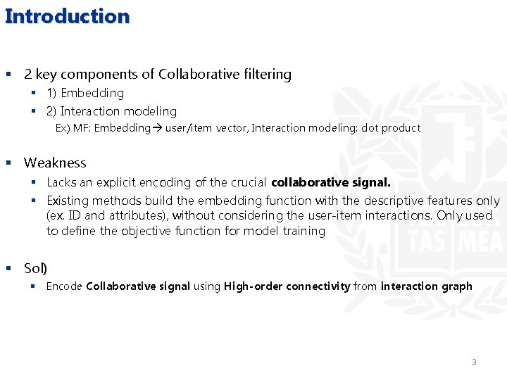 Introduction § 2 key components of Collaborative filtering § 1) Embedding § 2) Interaction