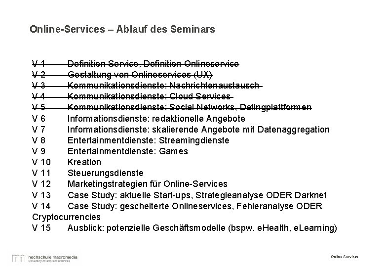 Online-Services – Ablauf des Seminars V 1 Definition Service, Definition Onlineservice V 2 Gestaltung