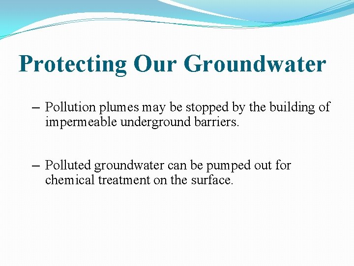 Protecting Our Groundwater – Pollution plumes may be stopped by the building of impermeable