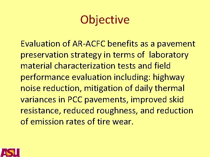 Objective Evaluation of AR-ACFC benefits as a pavement preservation strategy in terms of laboratory