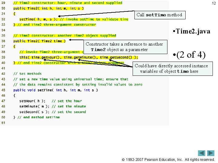 Outline 12 Call set. Time method • Time 2. java Constructor takes a reference