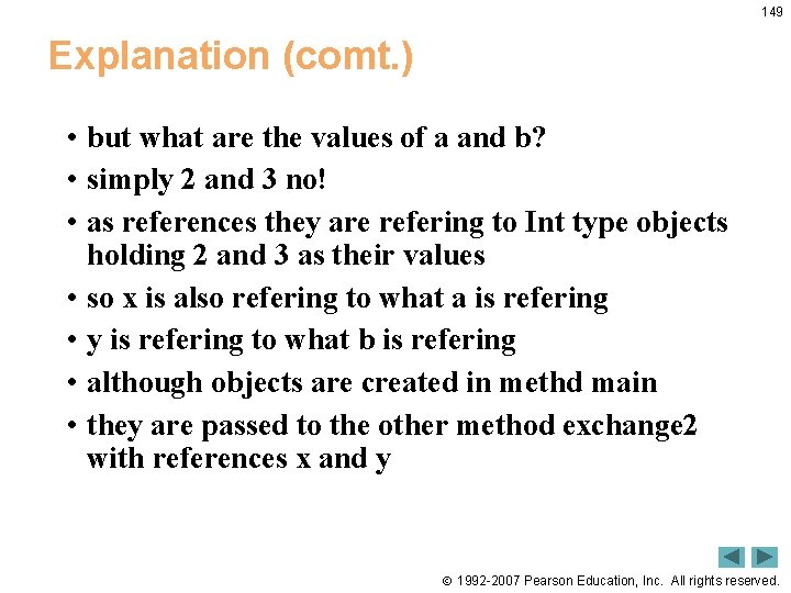 149 Explanation (comt. ) • but what are the values of a and b?