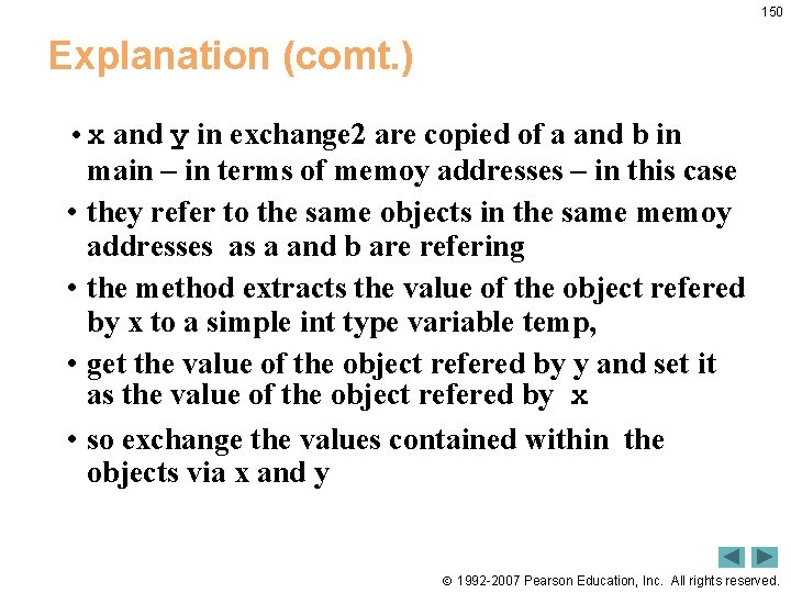 150 Explanation (comt. ) • x and y in exchange 2 are copied of