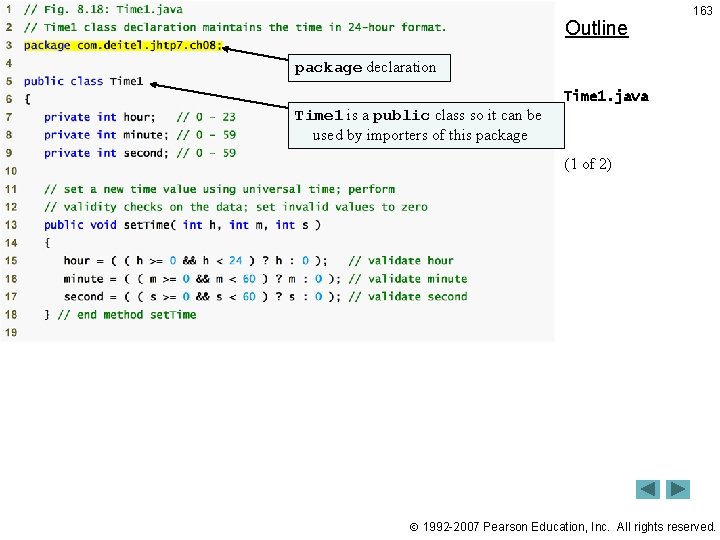 Outline 163 package declaration Time 1. java Time 1 is a public class so