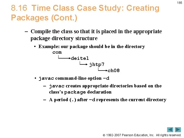 8. 16 Time Class Case Study: Creating Packages (Cont. ) 165 – Compile the