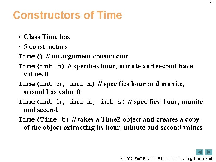 17 Constructors of Time • Class Time has • 5 constructors Time() // no
