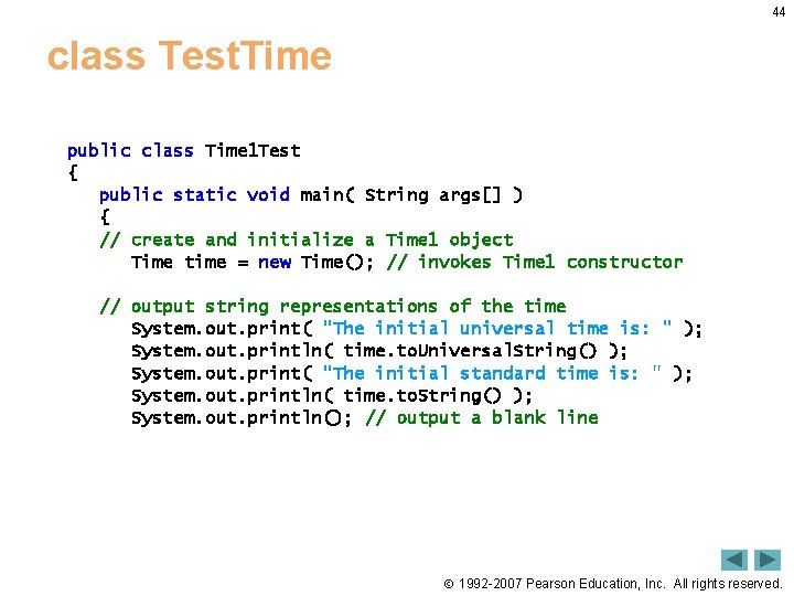 44 class Test. Time public class Time 1 Test { public static void main(