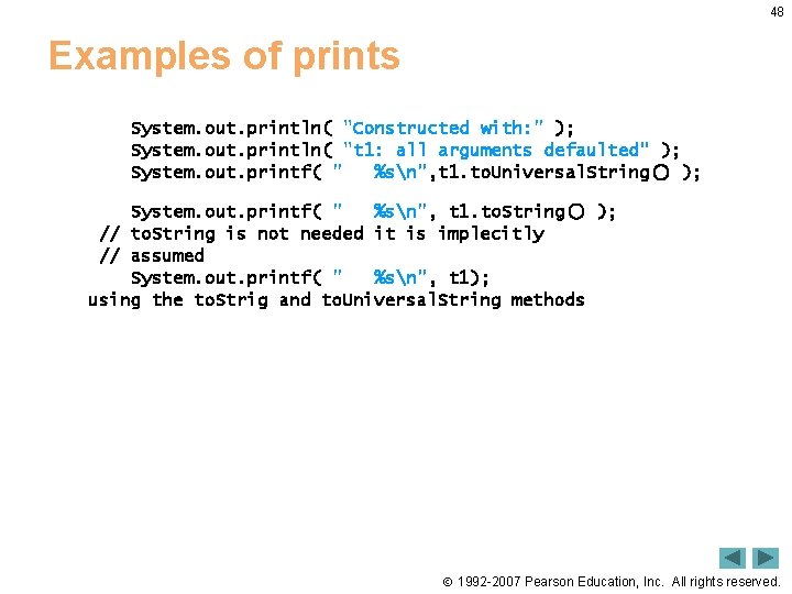 48 Examples of prints System. out. println( "Constructed with: " ); System. out. println(