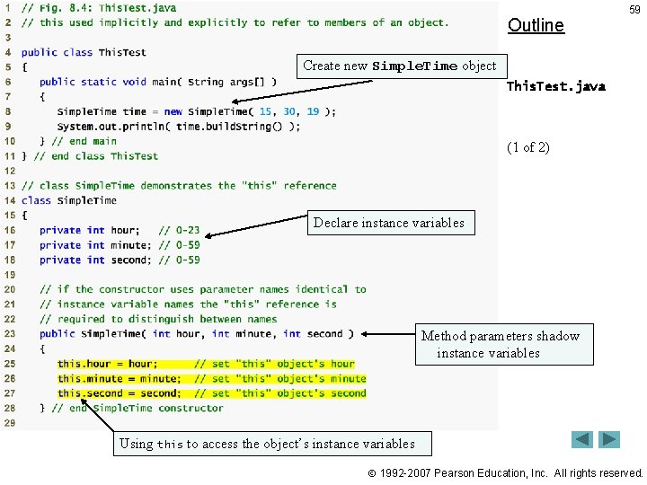 Outline 59 Create new Simple. Time object This. Test. java (1 of 2) Declare