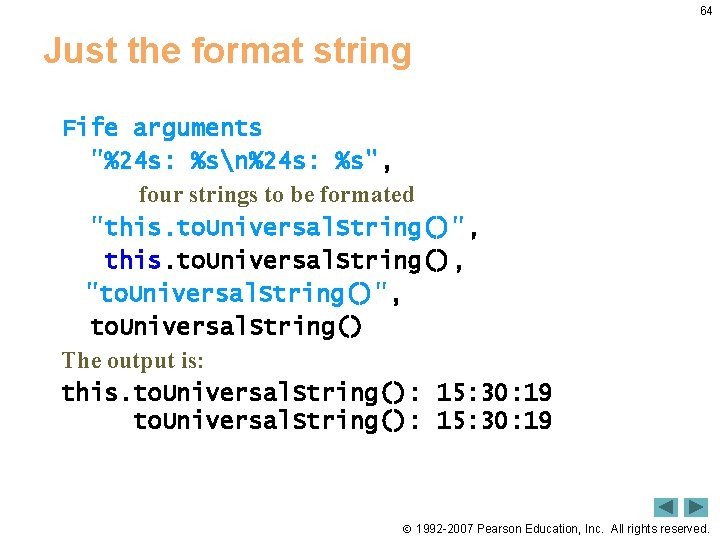 64 Just the format string Fife arguments "%24 s: %sn%24 s: %s", four strings