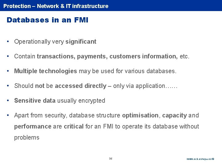 Rubric Protection – Network & IT infrastructure Databases in an FMI • Operationally very
