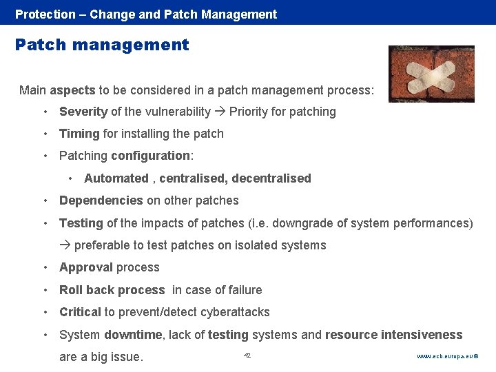 Rubric Protection – Change and Patch Management Patch management Main aspects to be considered