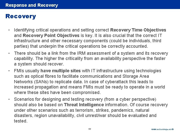 Rubric Response and Recovery • Identifying critical operations and setting correct Recovery Time Objectives