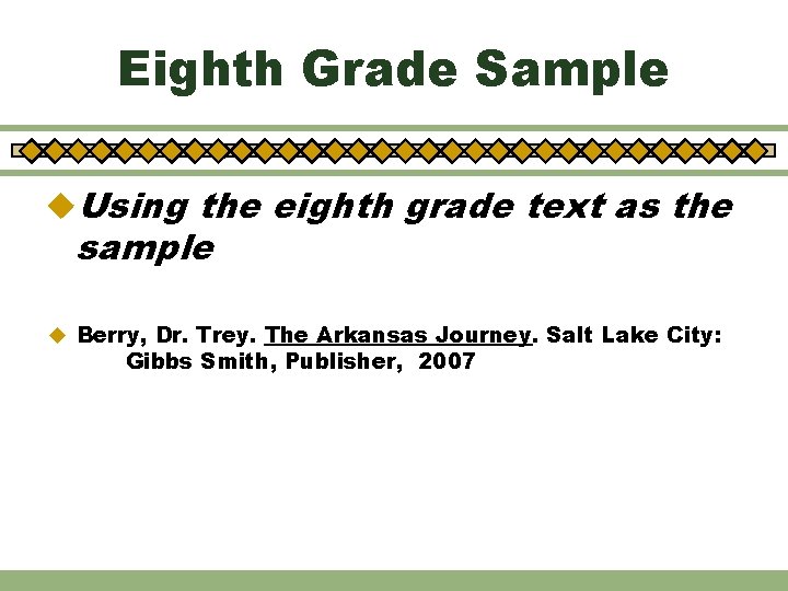 Eighth Grade Sample u. Using the eighth grade text as the sample u Berry,