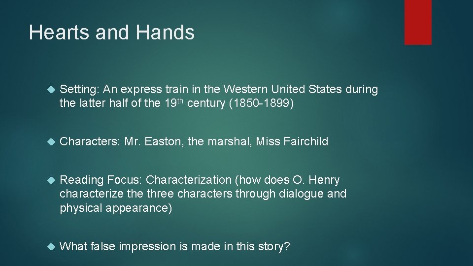Hearts and Hands Setting: An express train in the Western United States during the