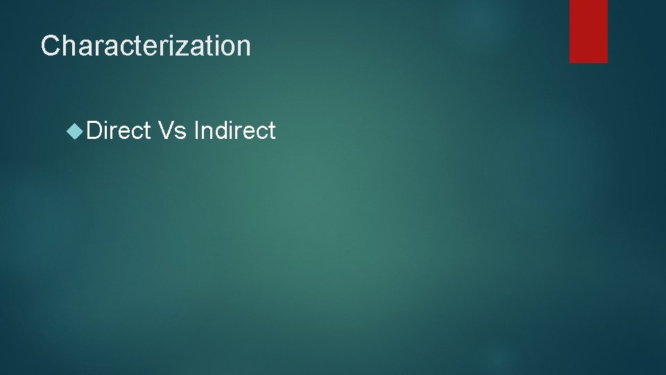 Characterization Direct Vs Indirect 