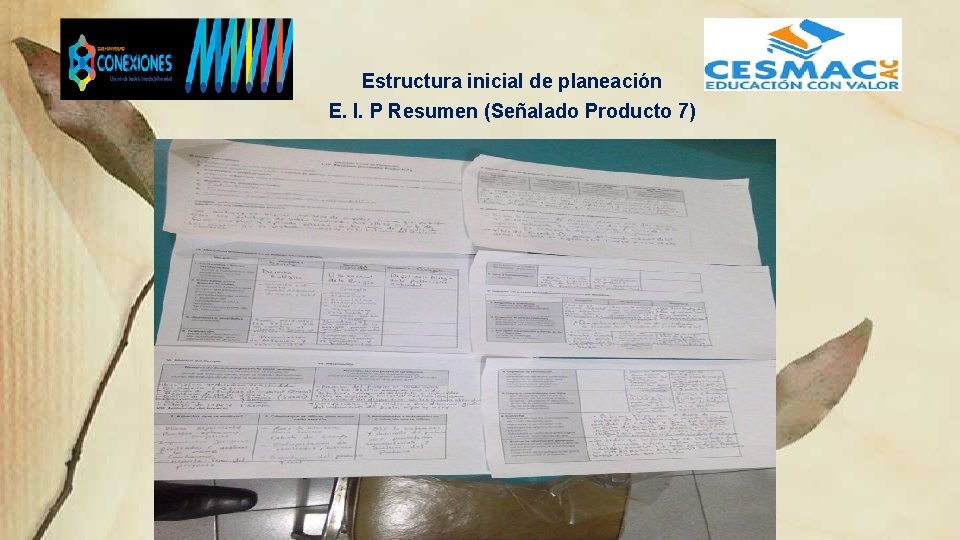 Estructura inicial de planeación E. I. P Resumen (Señalado Producto 7) 