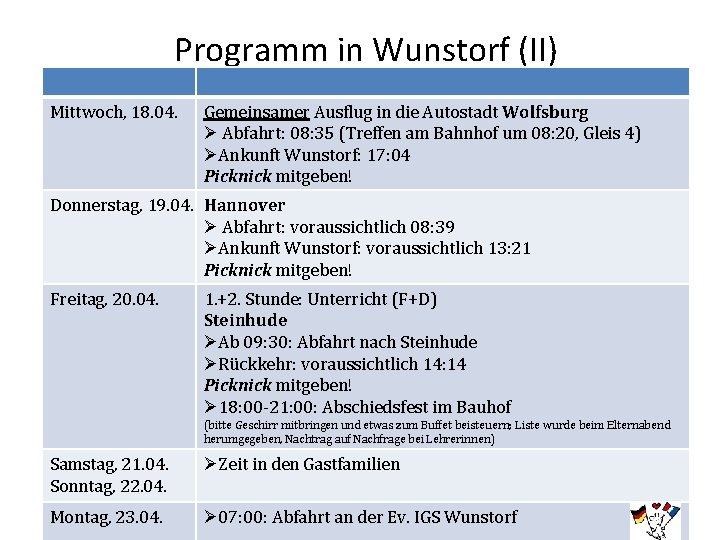 Programm in Wunstorf (II) Mittwoch, 18. 04. Gemeinsamer Ausflug in die Autostadt Wolfsburg Ø