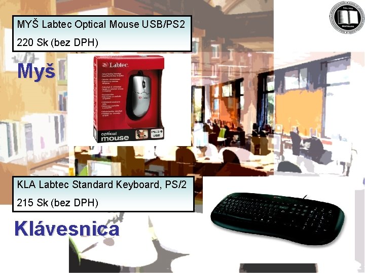 MYŠ Labtec Optical Mouse USB/PS 2 220 Sk (bez DPH) Myš KLA Labtec Standard