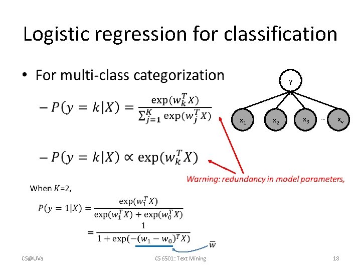 Logistic regression for classification • y x 1 CS@UVa CS 6501: Text Mining x