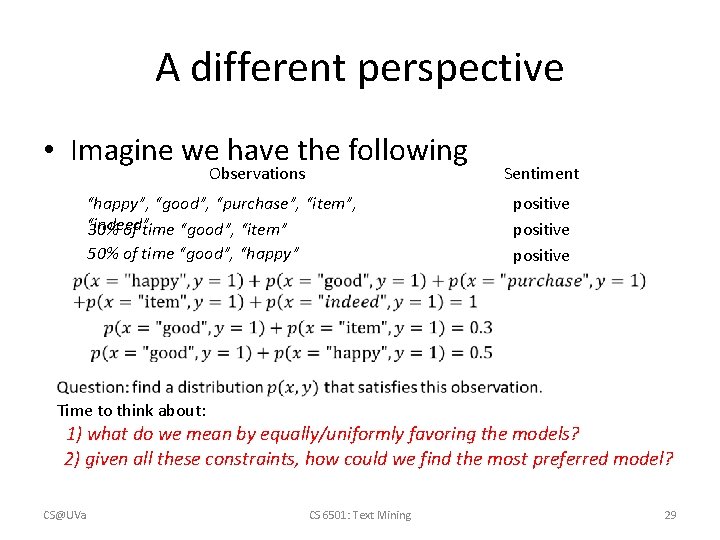 A different perspective • Imagine we have the following Observations “happy”, “good”, “purchase”, “item”,