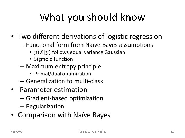 What you should know • CS@UVa CS 6501: Text Mining 61 