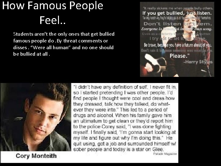 How Famous People Feel. . Students aren't the only ones that get bullied famous