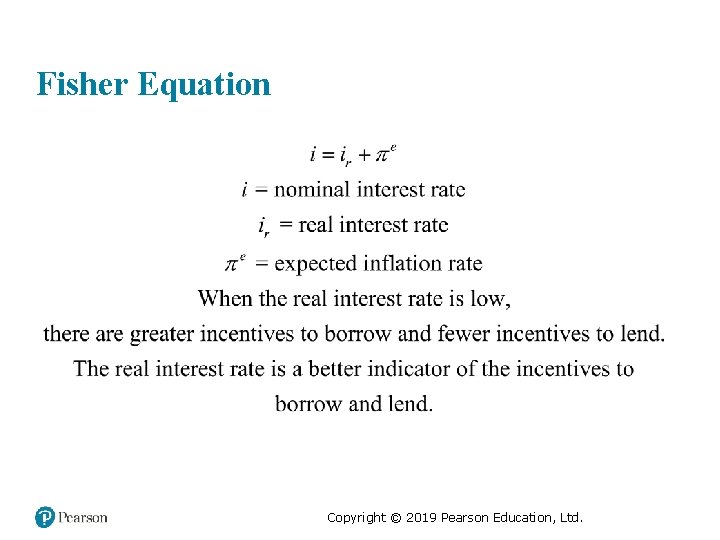 Fisher Equation Copyright © 2019 Pearson Education, Ltd. 