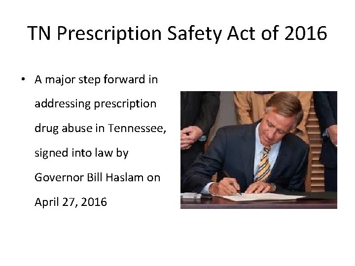 TN Prescription Safety Act of 2016 • A major step forward in addressing prescription